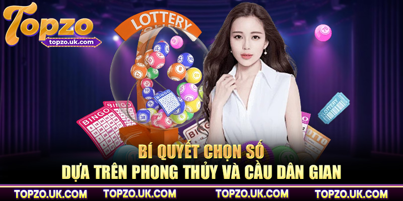 Bí quyết chọn số dựa trên phong thủy và cầu dân gian